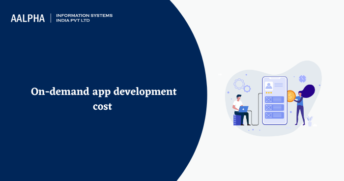 On-demand app development cost