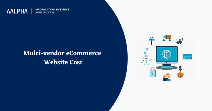 Multi-vendor eCommerce Website Cost