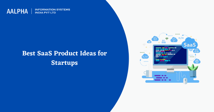 SaaS Product ideas