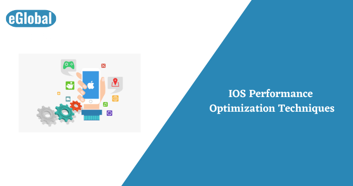 IOS Optimization Techniques