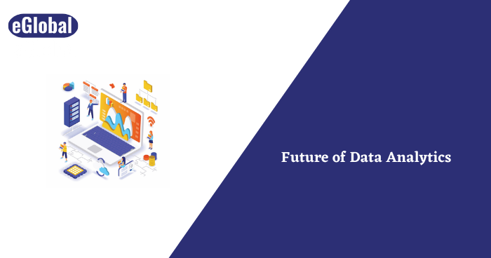 Future of Data Analytics