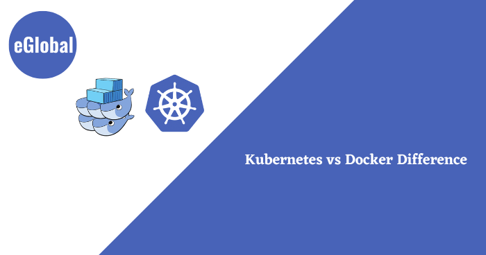 Kubernetes vs Docker Difference