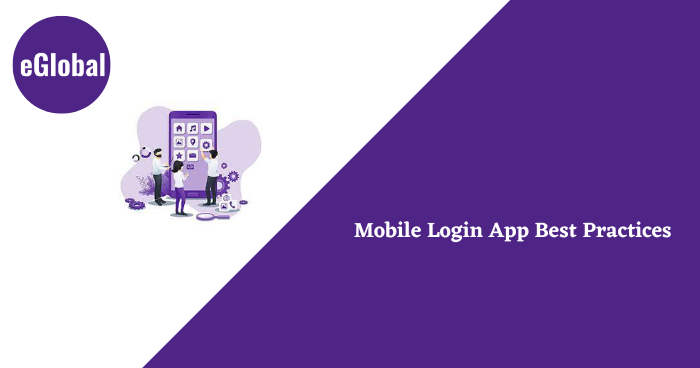 Mobile Login App Best Practices