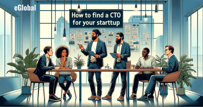 How to Find a CTO for Your Startup
