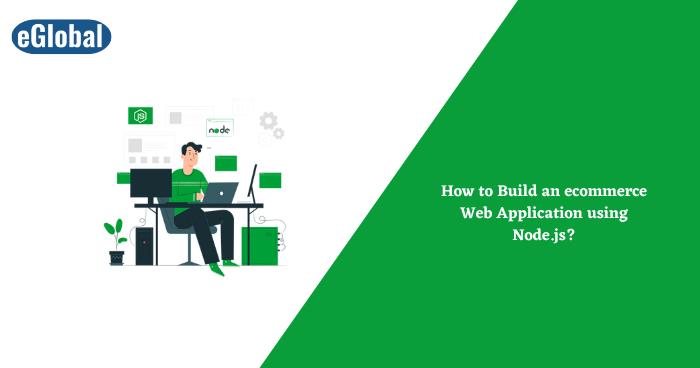 How to Build An eCommerce Node Js Web Application