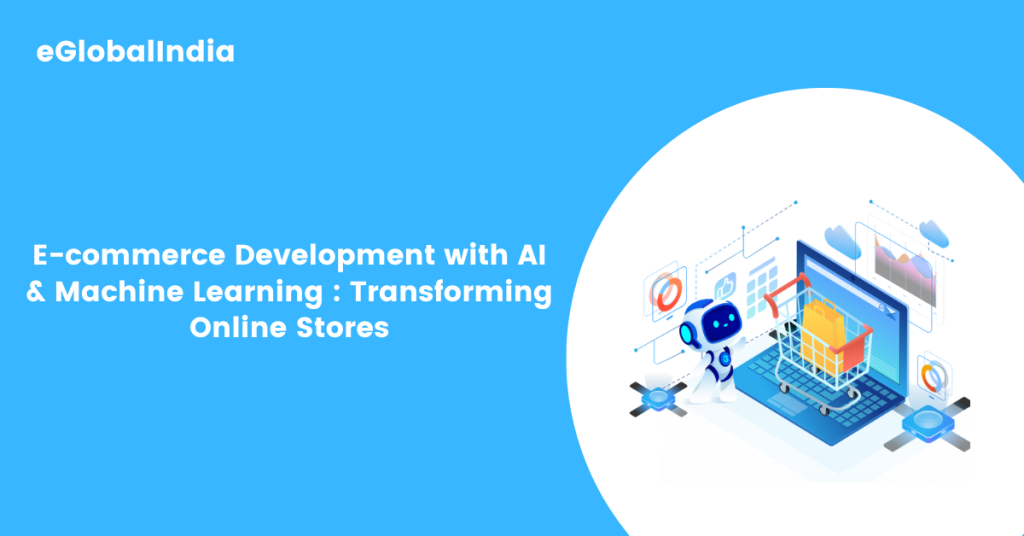 E-commerce Development with AI & Machine Learning : Transforming Online ...