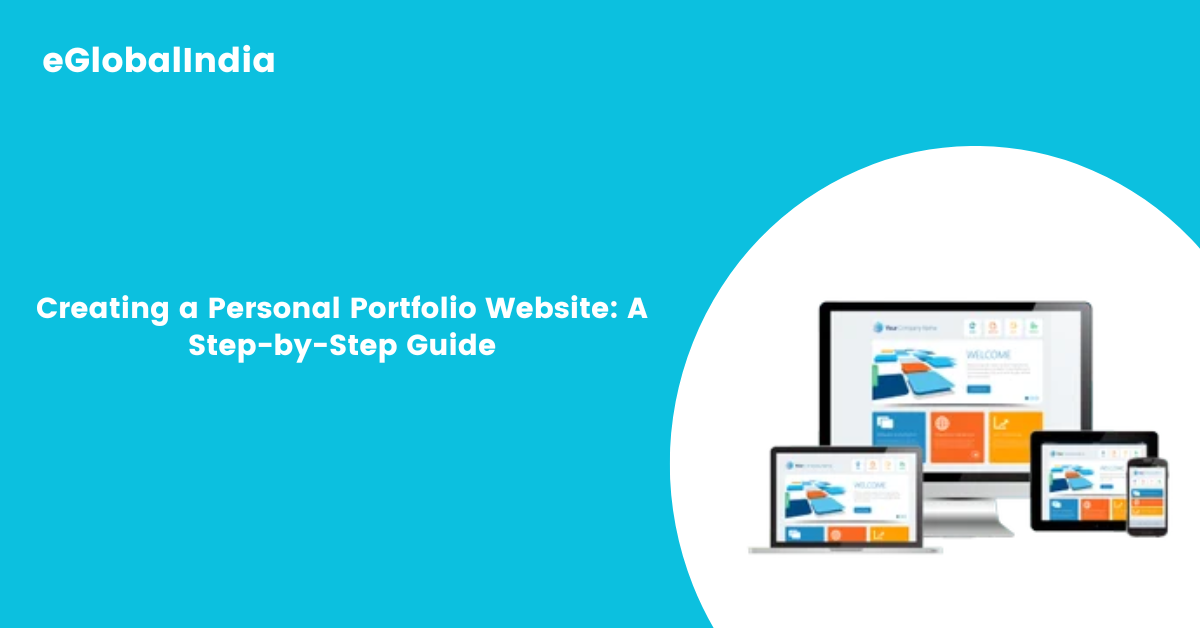 Creating a Personal Portfolio Website A Step-by-Step Guide