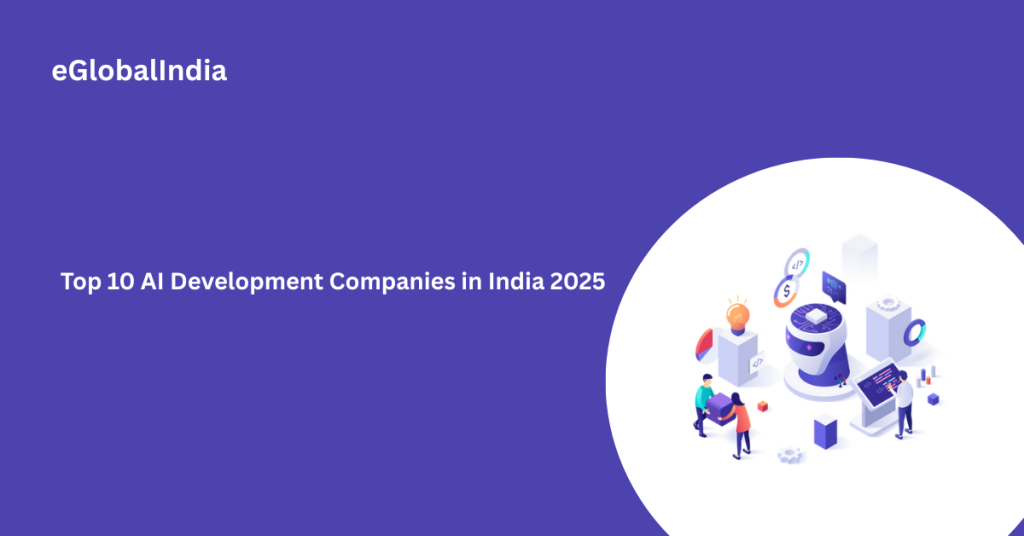 Top 10 AI Development Companies in India 2025