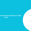 Top 10 .Net Development Companies in India 2025