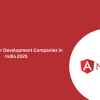Top 10 Angular Development Companies in India 2025