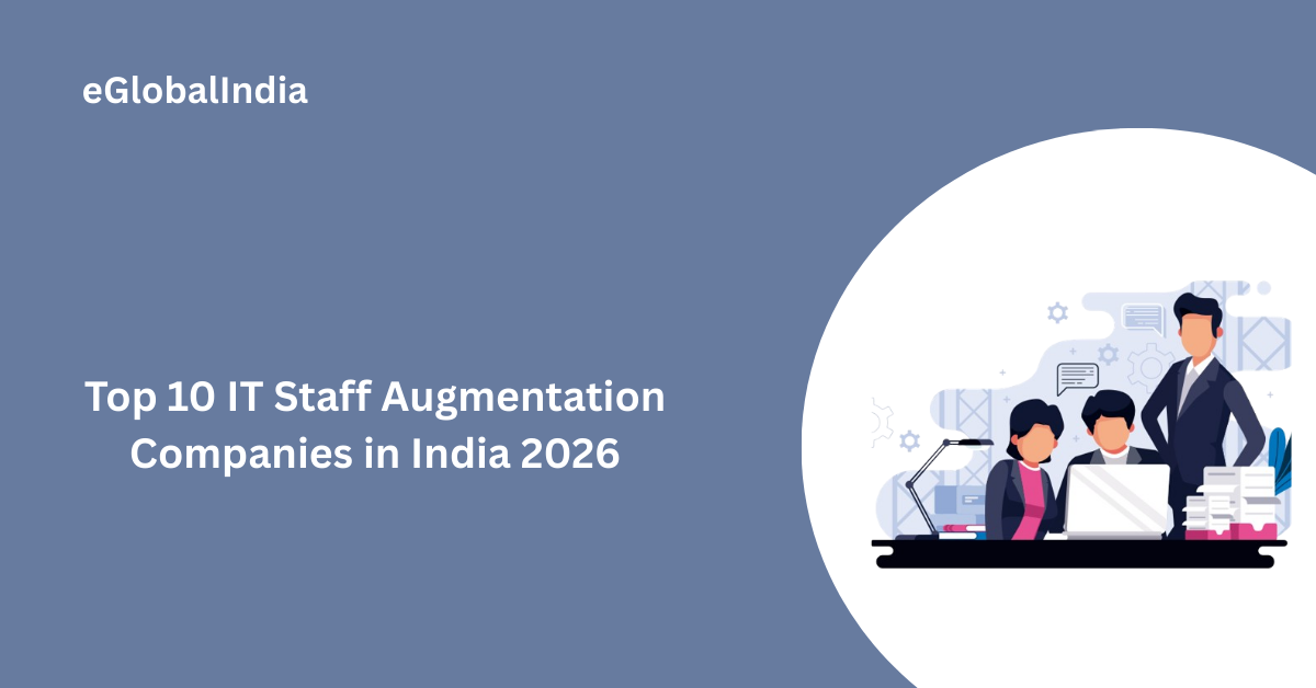 Top 10 IT Staff Augmentation Companies in India 2026