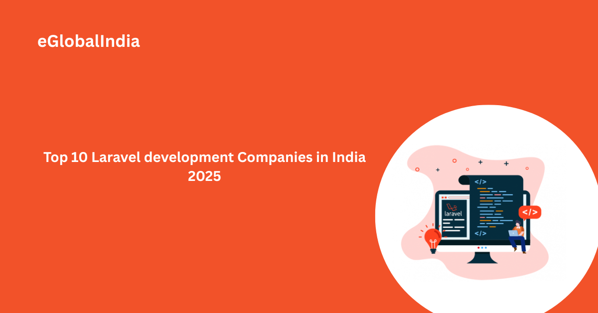 Top 10 Laravel development Companies in India 2025