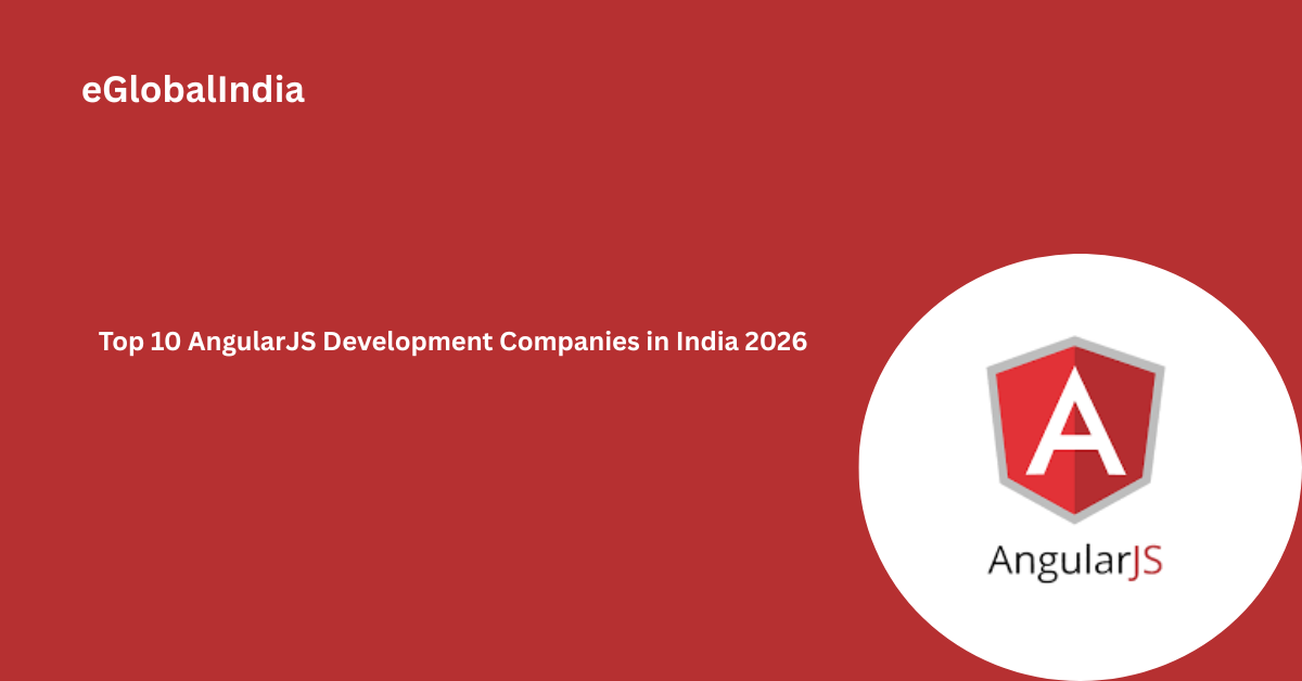 Top 10 AngularJS Development Companies in India 2026