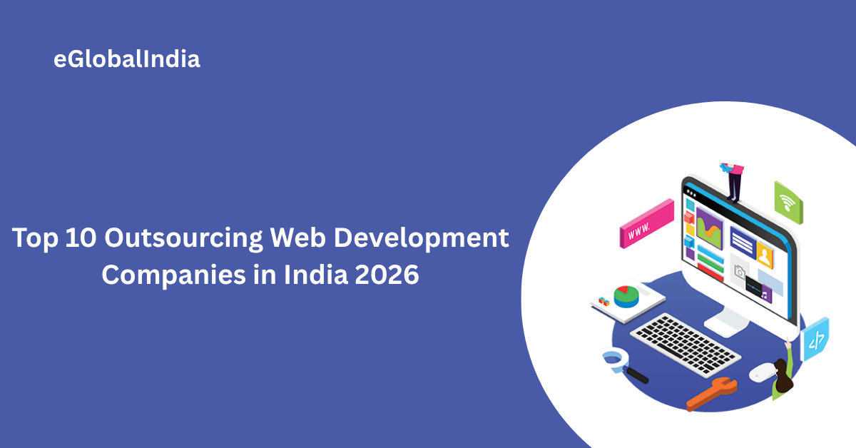 Top 10 Outsourcing Web Development Companies in India 2026