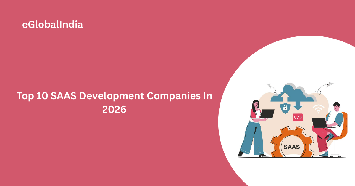 Top 10 SAAS Development Companies In 2026