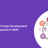 Top 10 Hybrid App Development Companies in 2026