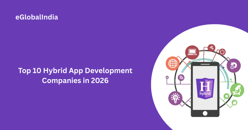 Top 10 Hybrid App Development Companies in 2026