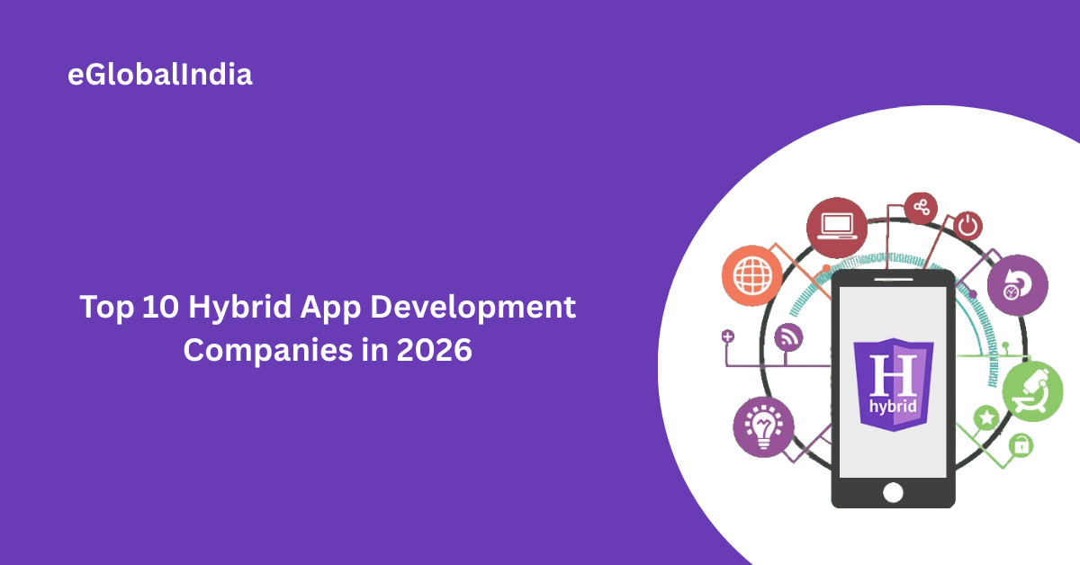 Top 10 Hybrid App Development Companies in 2026