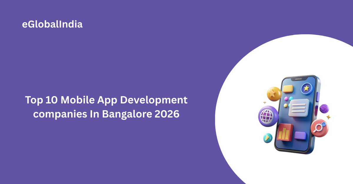 Top 10 Mobile App Development companies In Bangalore 2026