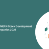 Top 10 Offshore MERN Stack Development Companies 2026