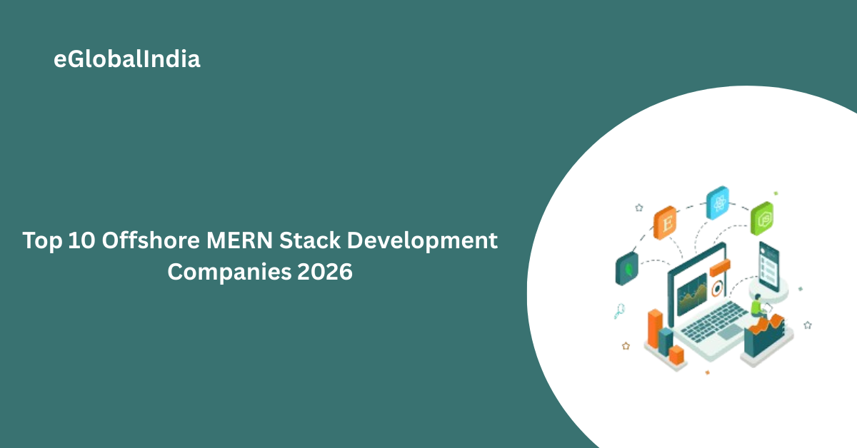 Top 10 Offshore MERN Stack Development Companies 2026
