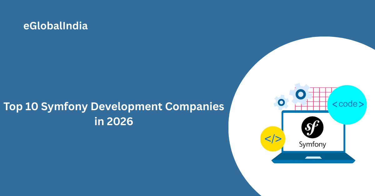Top 10 Symfony Development Companies in 2026