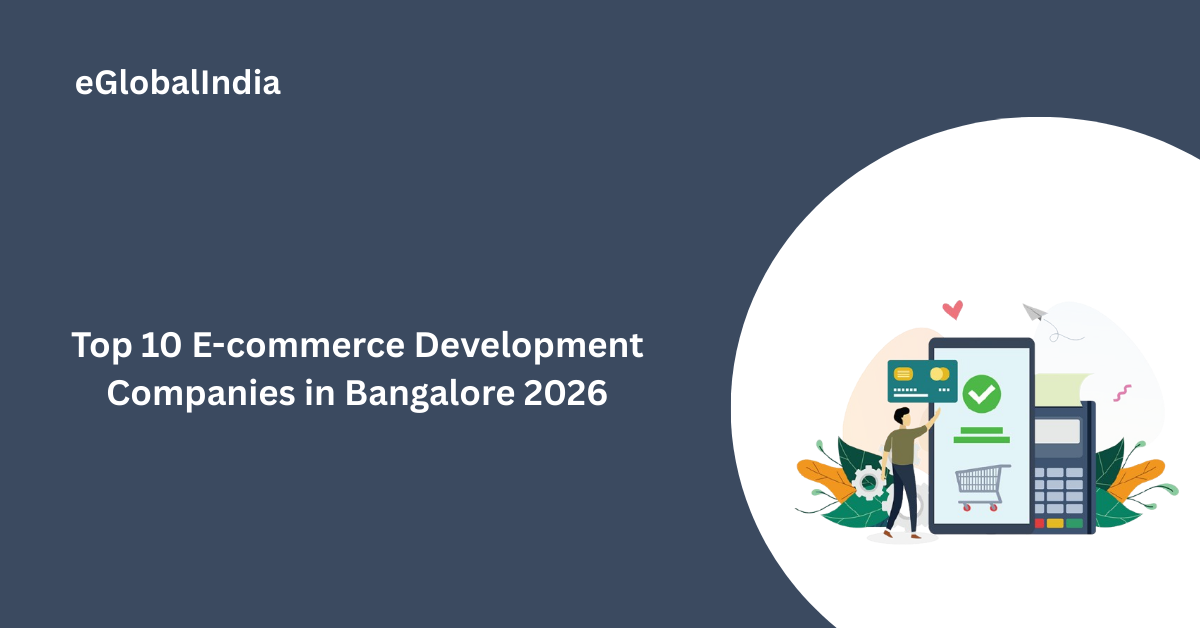 Top 10 e-commerce development companies in Bangalore 2026