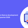 Top 10 offshore Next.js development companies 2026
