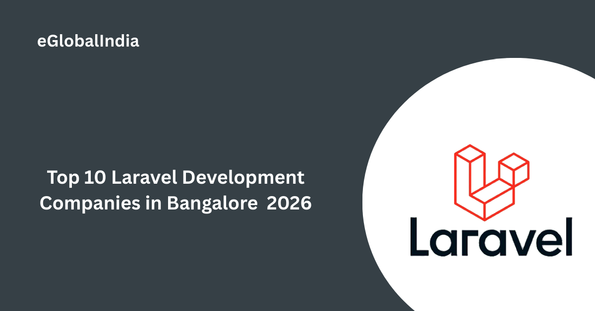Top 10 Laravel Development Companies in Bangalore 2026