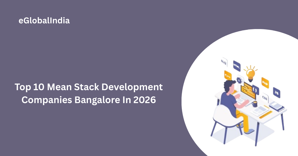 Top 10 Mean Stack Development Companies Bangalore In 2026
