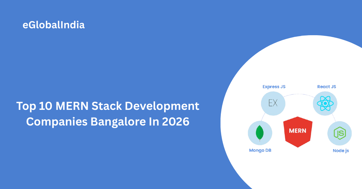 Top 10 Mern Stack Development Companies Bangalore In 2026
