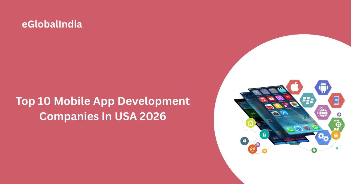 Top 10 Mobile App Development Companies In USA 2026