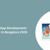 Top 10 ios App Development Companies In Bangalore 2026