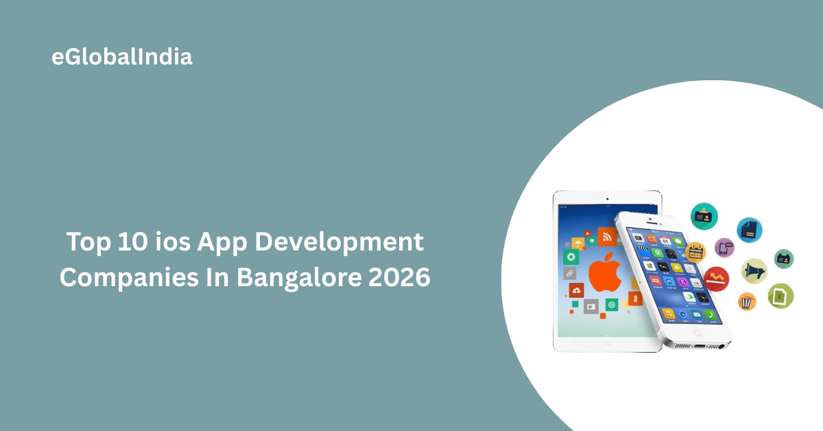 Top 10 ios App Development Companies In Bangalore 2026
