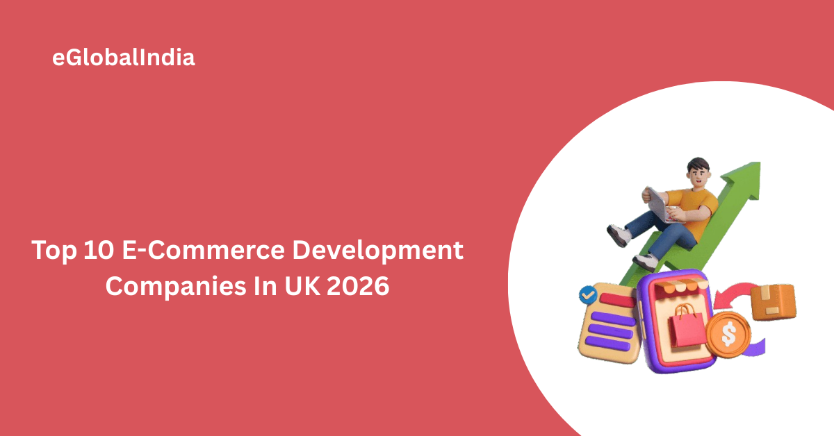 Top 10 E-Commerce Development Companies In UK 2026