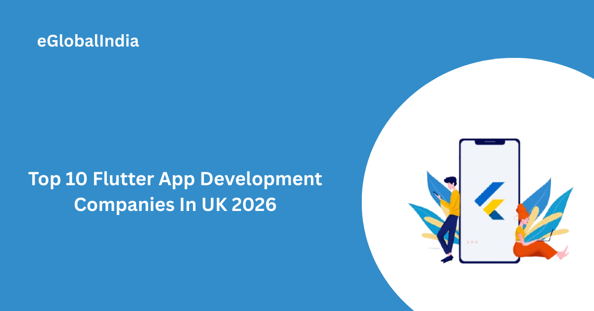 Top 10 Flutter App Development Companies In UK 2026