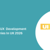 Top 10 UI-UX Development Companies In UK 2026