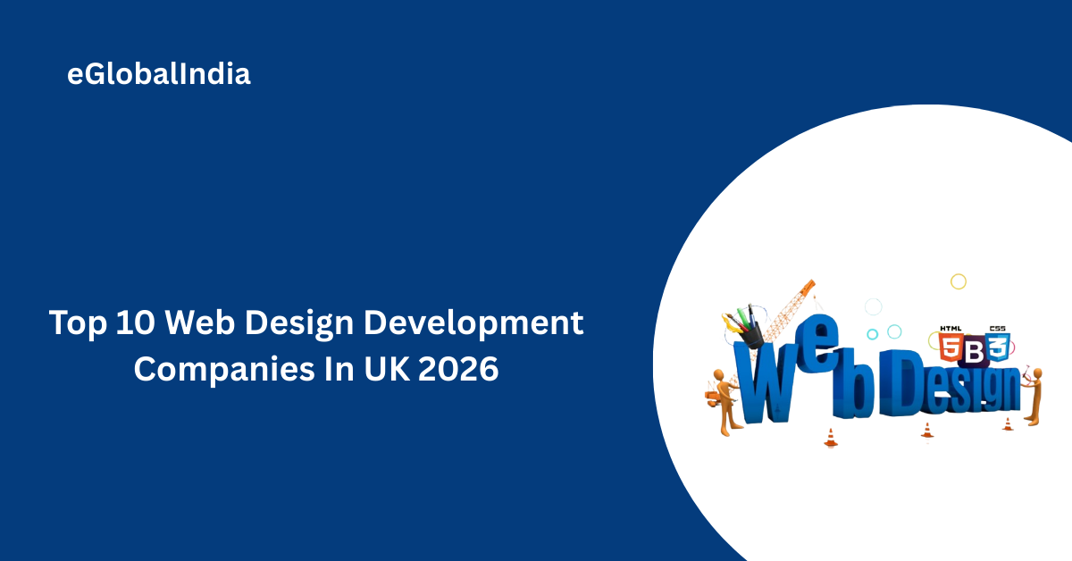 Top 10 Web Design Development Companies In UK 2026