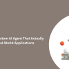 How to Build a Custom AI Agent That Actually Works in Real-World Applications