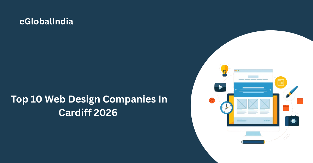 Top 10 Web Design Companies In Cardiff 2026 