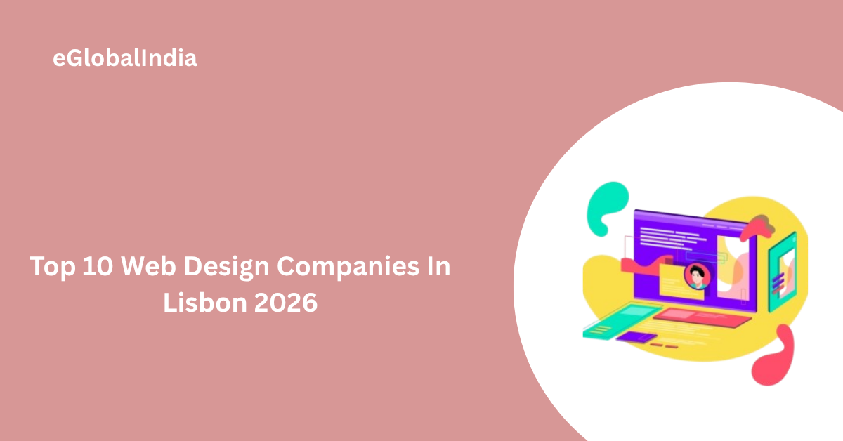 Top 10 Web Design Companies In Lisbon 2026