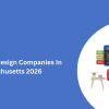 Top 10 Web Design Companies In Massachusetts 2026