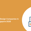Top 10 Web Design Companies In Singapore 2026