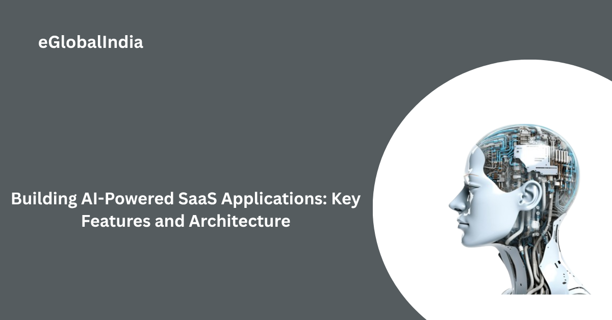 Building AI-Powered SaaS Applications Key Features and Architecture