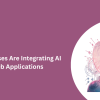 How Businesses Are Integrating AI into Web Applications