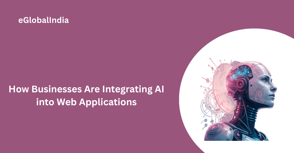 How Businesses Are Integrating AI into Web Applications