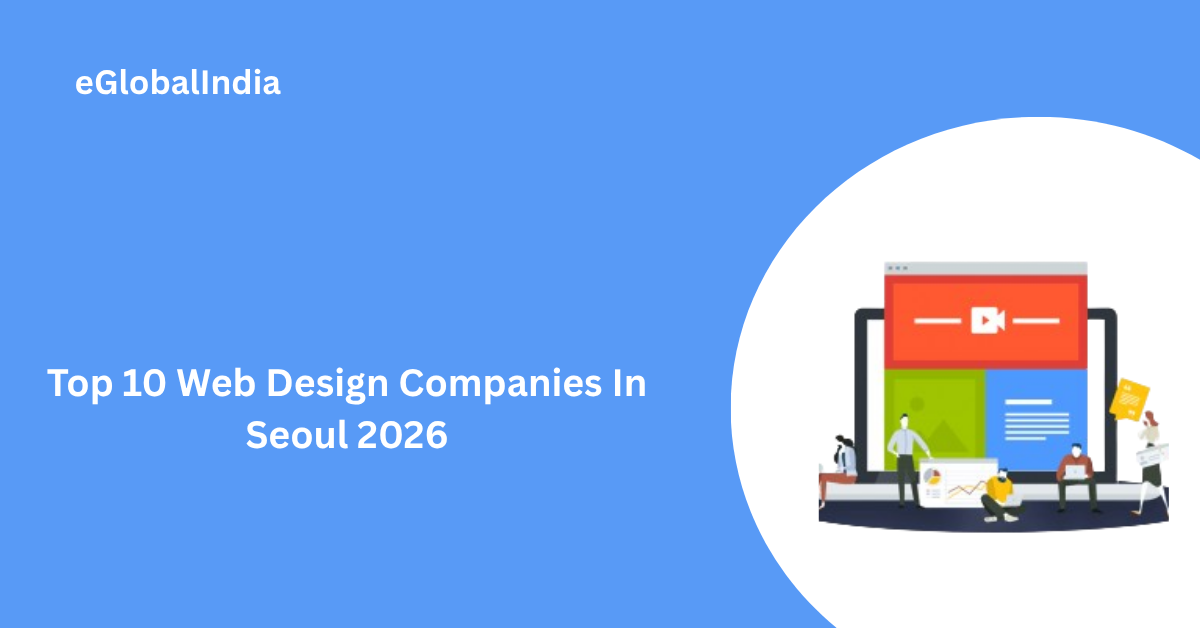 Top 10 Web Design Companies In Seoul 2026