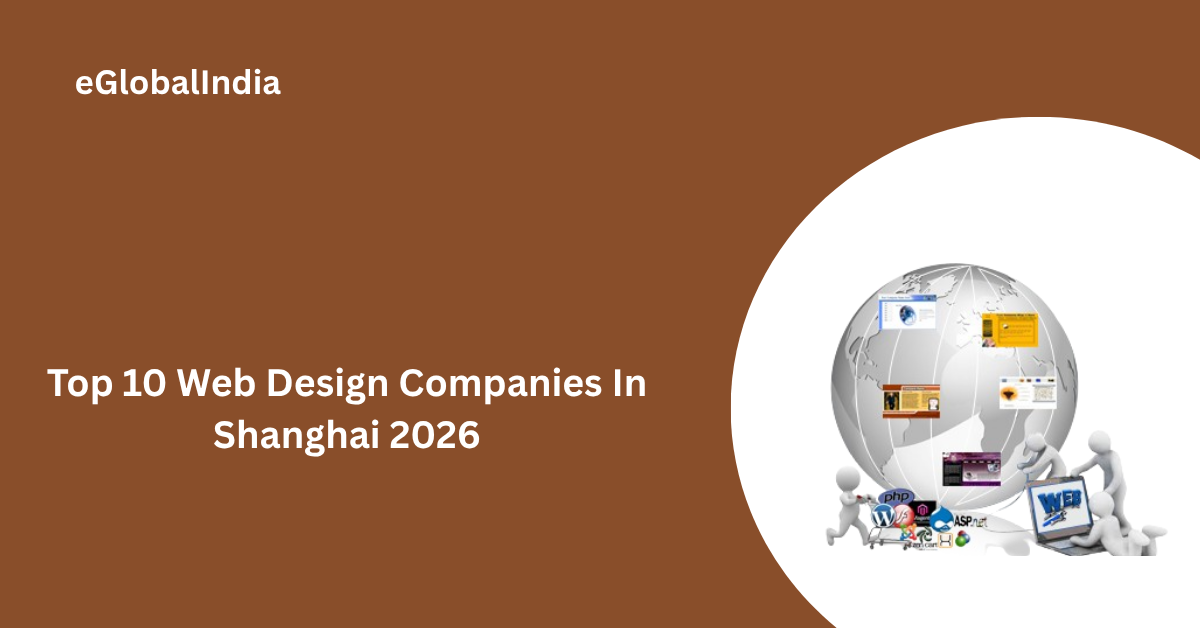 Top 10 Web Design Companies In Shanghai 2026
