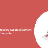 Top Hyperlocal Delivery App Development Companies 