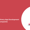 Top Medicine Delivery App Development Companies